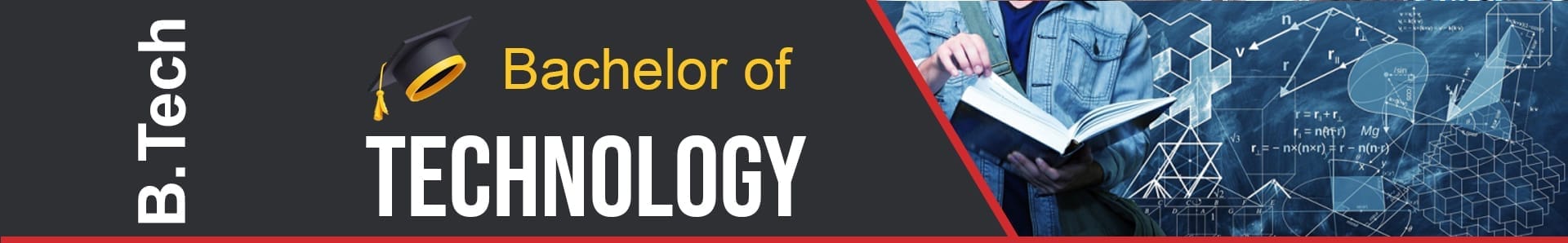 Bachelor of Technology (B. Tech.)
